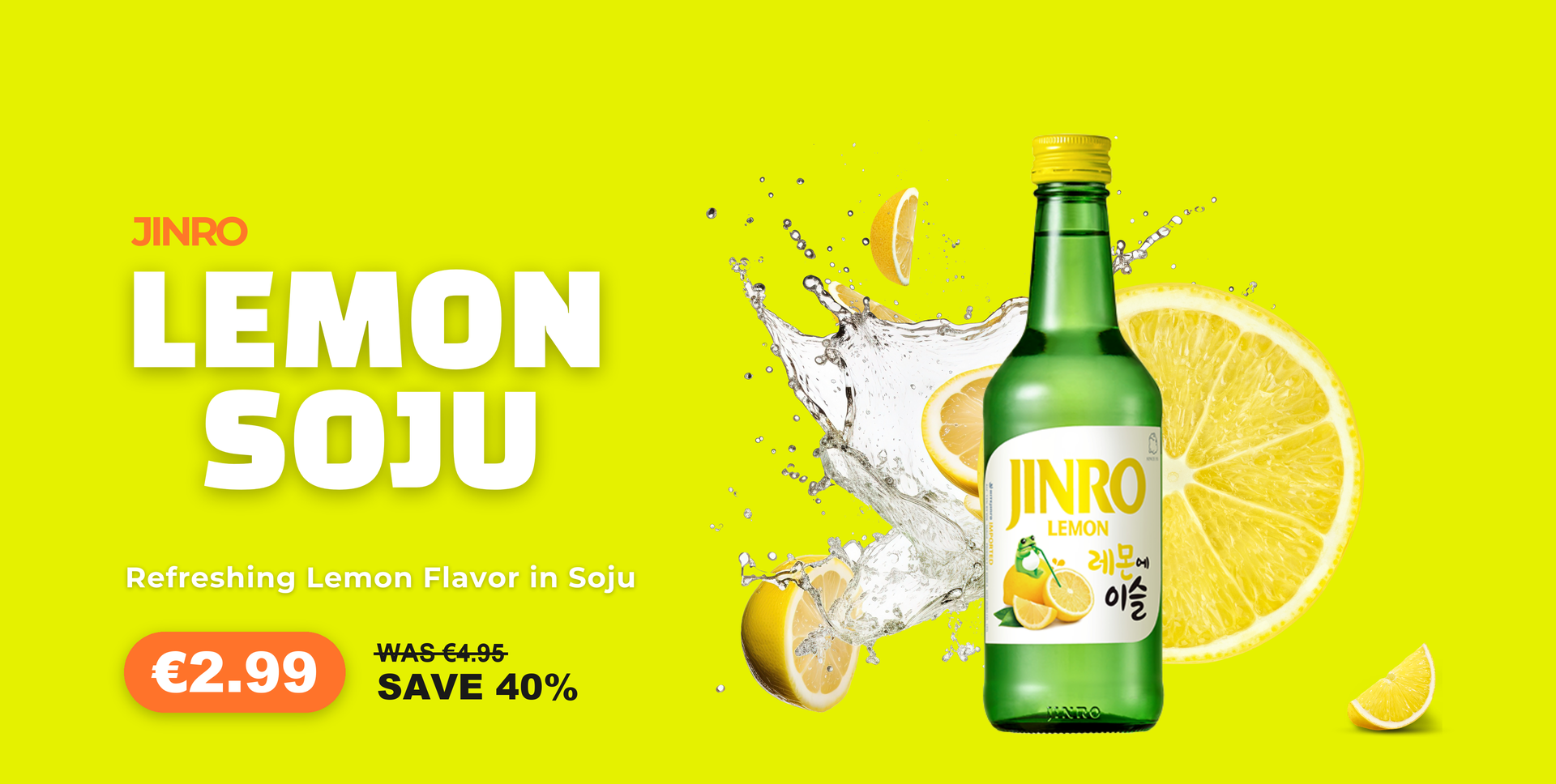 Jinro Lemon Soju now 2.99 euro, was 4.95 euro