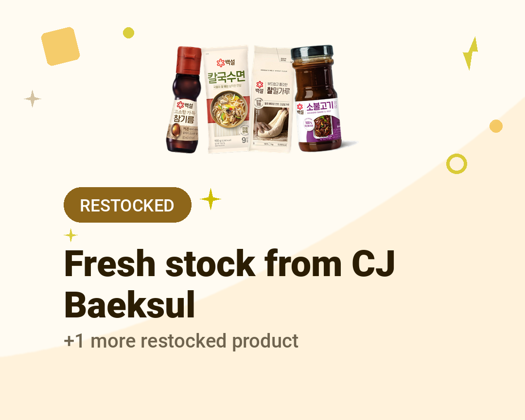 Fresh stock from CJ Baeksul
